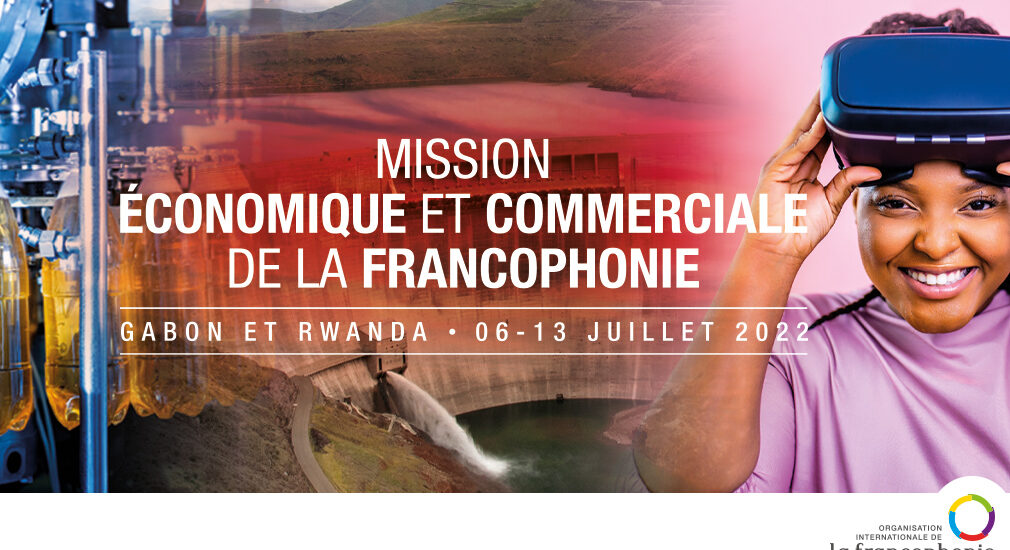 2ème mission économique et commerciale de la francophonie